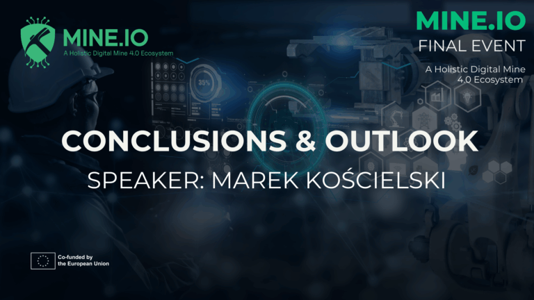 Mine.io Final Event Recap – Conclusions & Outlook: Challenges and Opportunities Beyond the Project